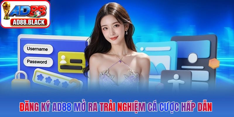 Đăng ký AD88 mở ra trải nghiệm cá cược hấp dẫn 